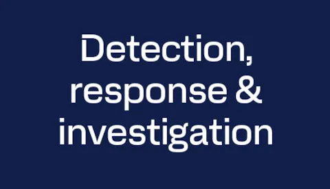 Cyber security - Detection, Response & Investigation